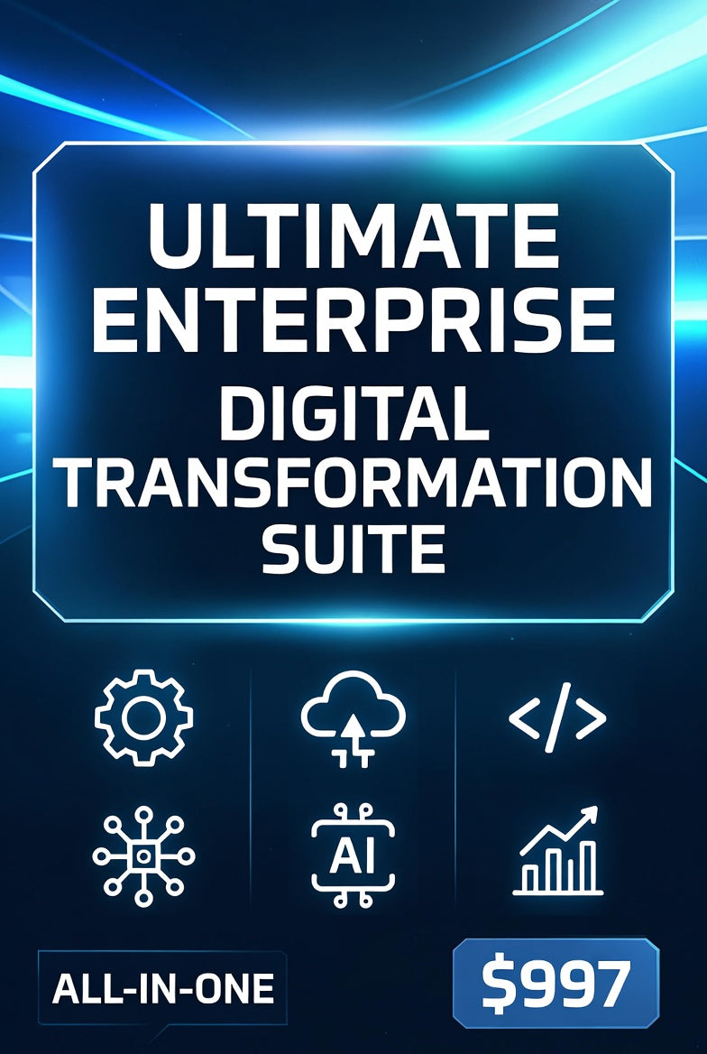 Ultimate Enterprise Digital Transformation Suite